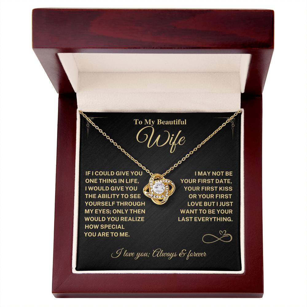 Wife Gift- My Last Everything