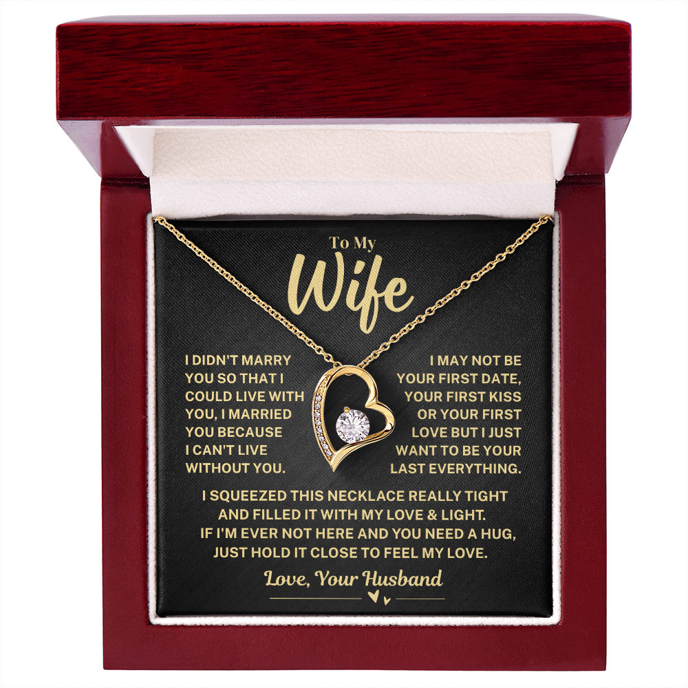 To My Wife Gift From Husband, "Your Last Everything", Heart Necklace