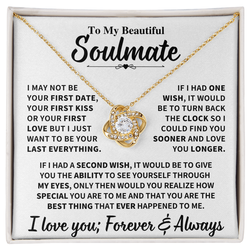 Soulmate Gift,"My Last Everything", Knot Necklace