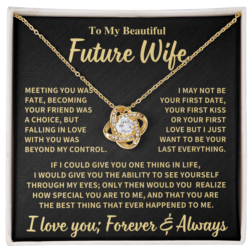 Future Wife Gift, "Your Last Everything", Knot Necklace