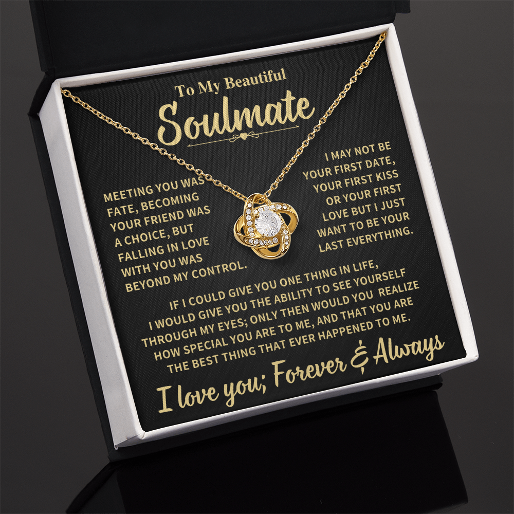 Beautiful Soulmate Gift, "Meeting You Was Fate", Knot Necklace