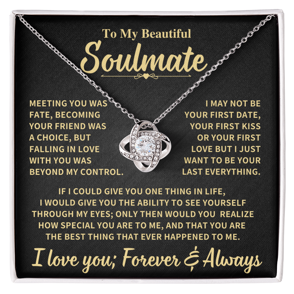 Beautiful Soulmate Gift, "Meeting You Was Fate", Knot Necklace