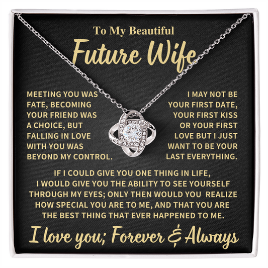 Future Wife Gift, "Your Last Everything", Knot Necklace