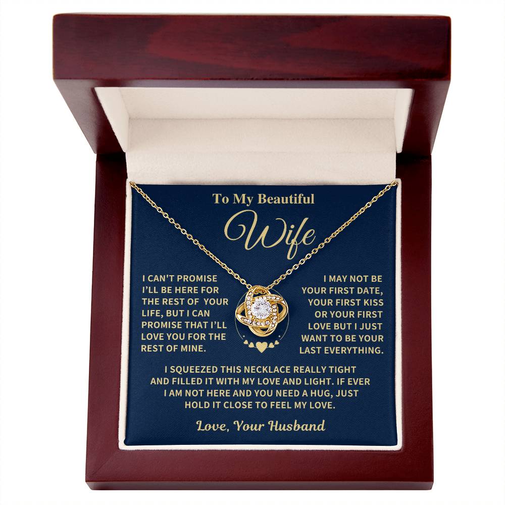 Wife Gift- My Last Everything- Knot Necklace