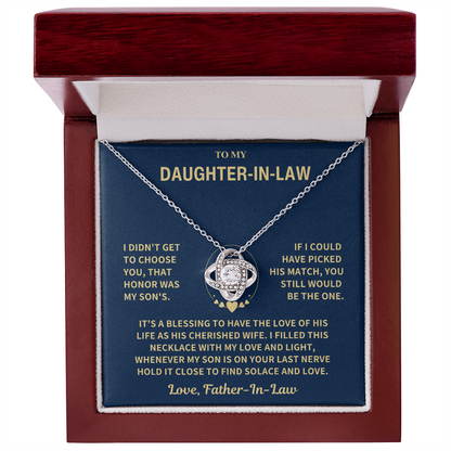 Daughter In Law  From Father In Law, "I Didn't Get To Choose You" Knot Necklace
