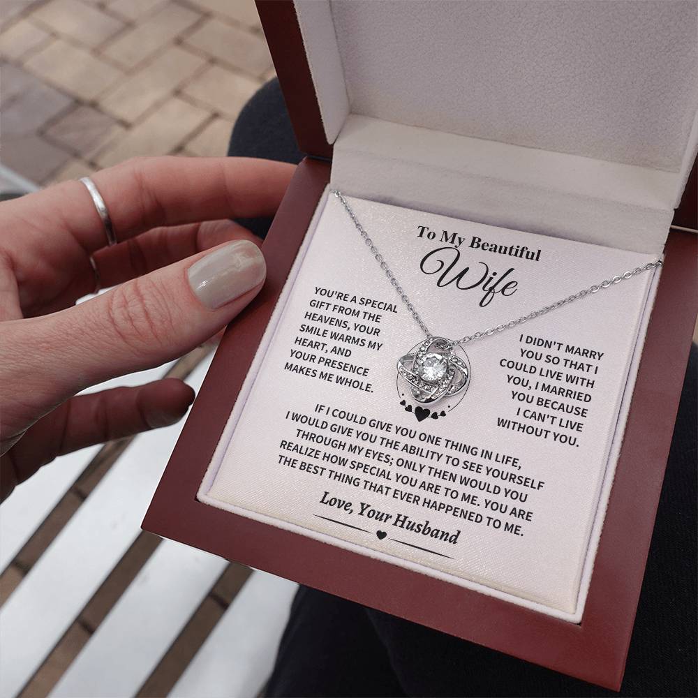 Wife Gift- Can't Live Without You- Love Knot Necklace