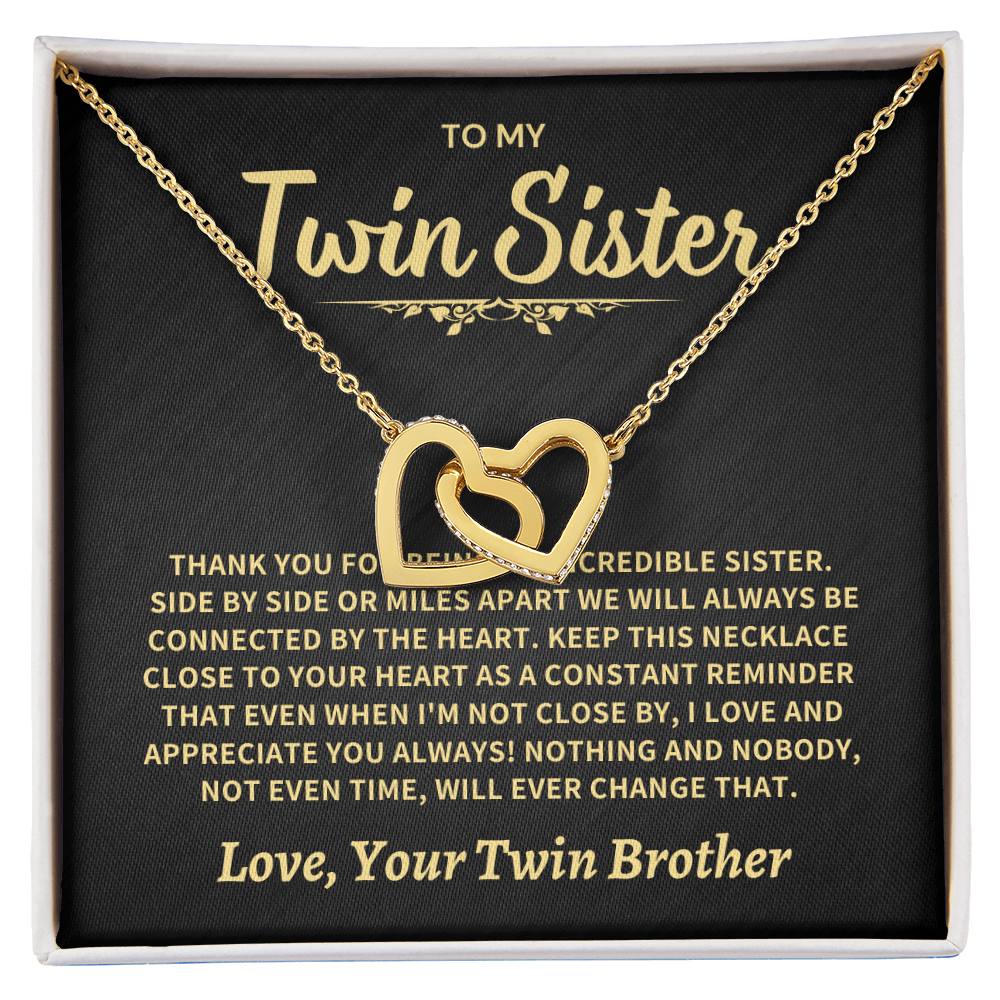 To My Twin Sister From Twin Brother