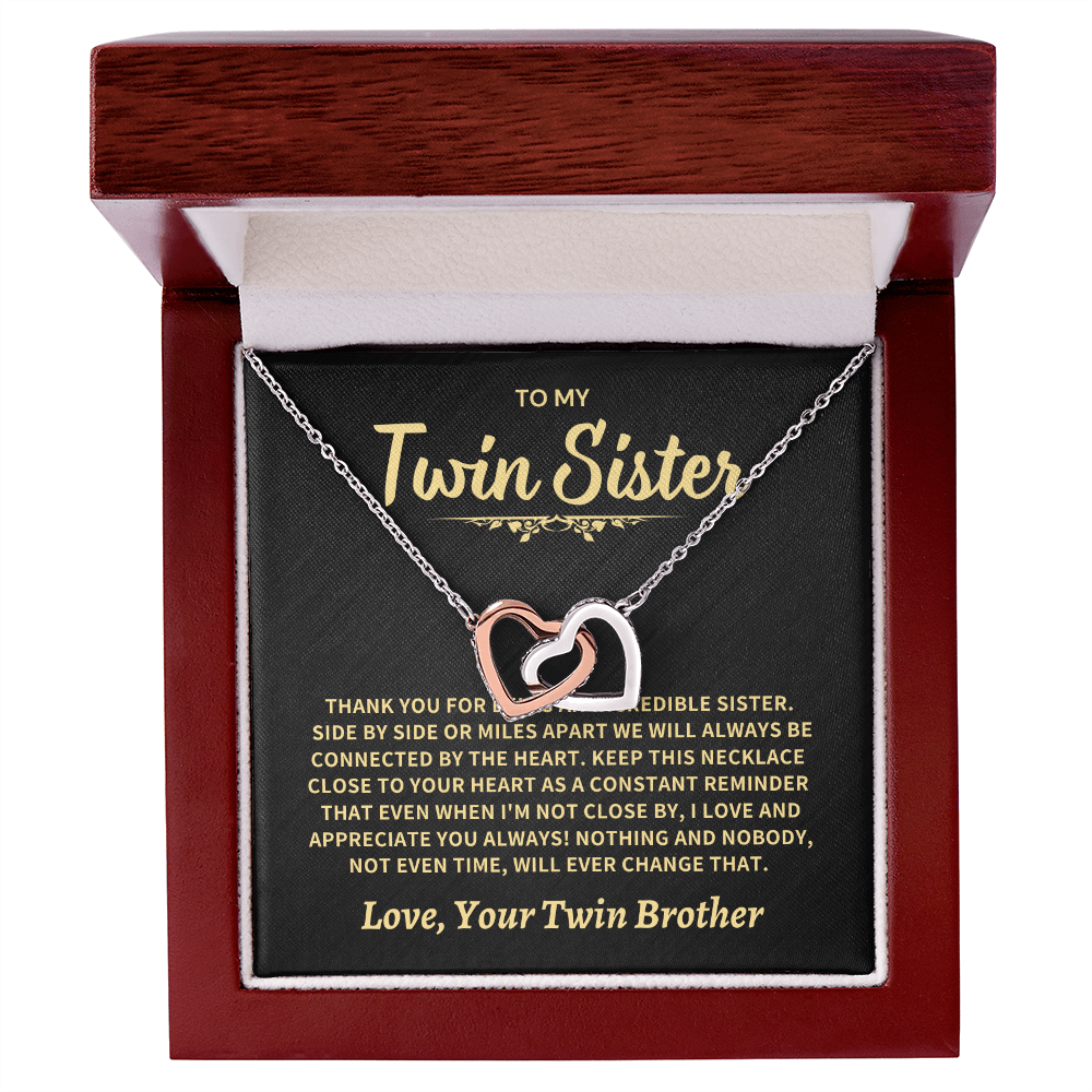 To My Twin Sister From Twin Brother