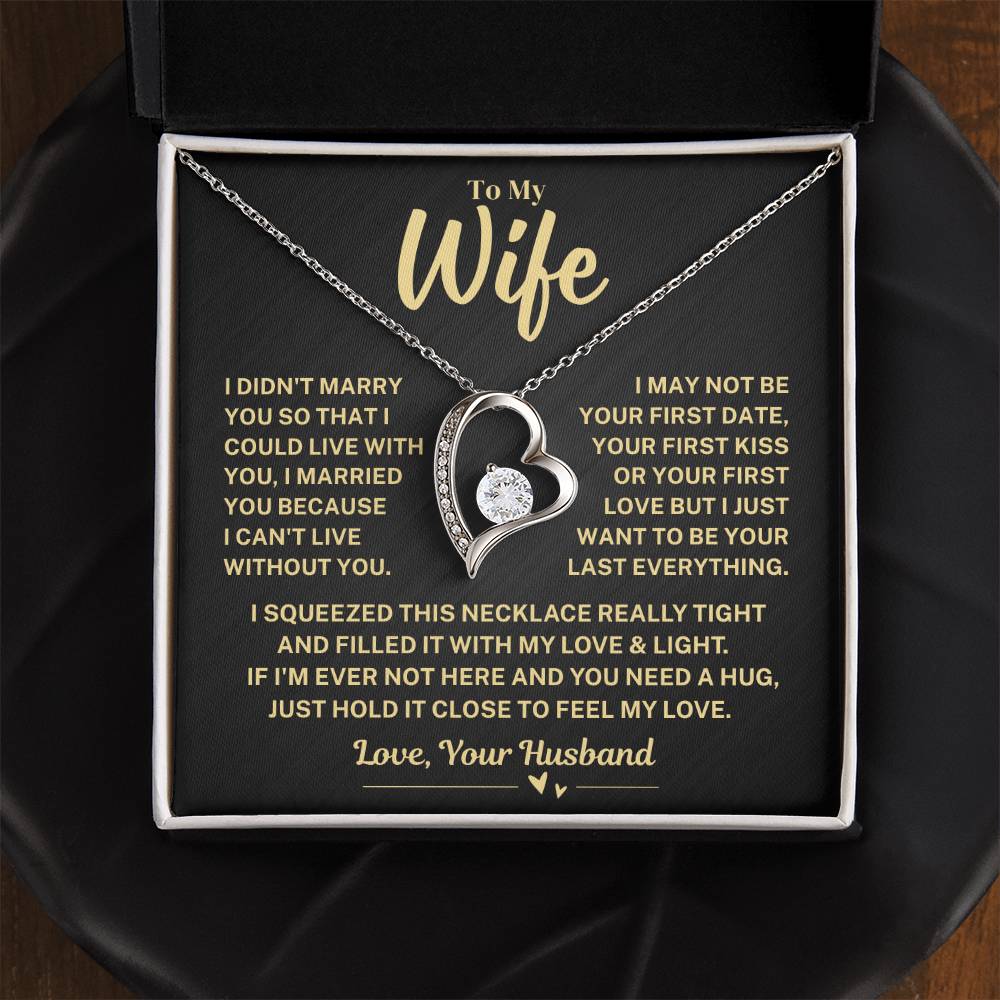 To My Wife Gift From Husband, "Your Last Everything", Heart Necklace