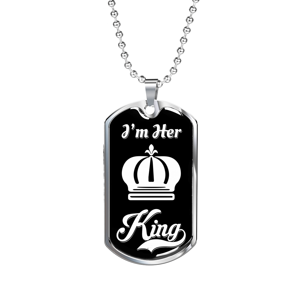 I Am Her King Luxury Dog Tag