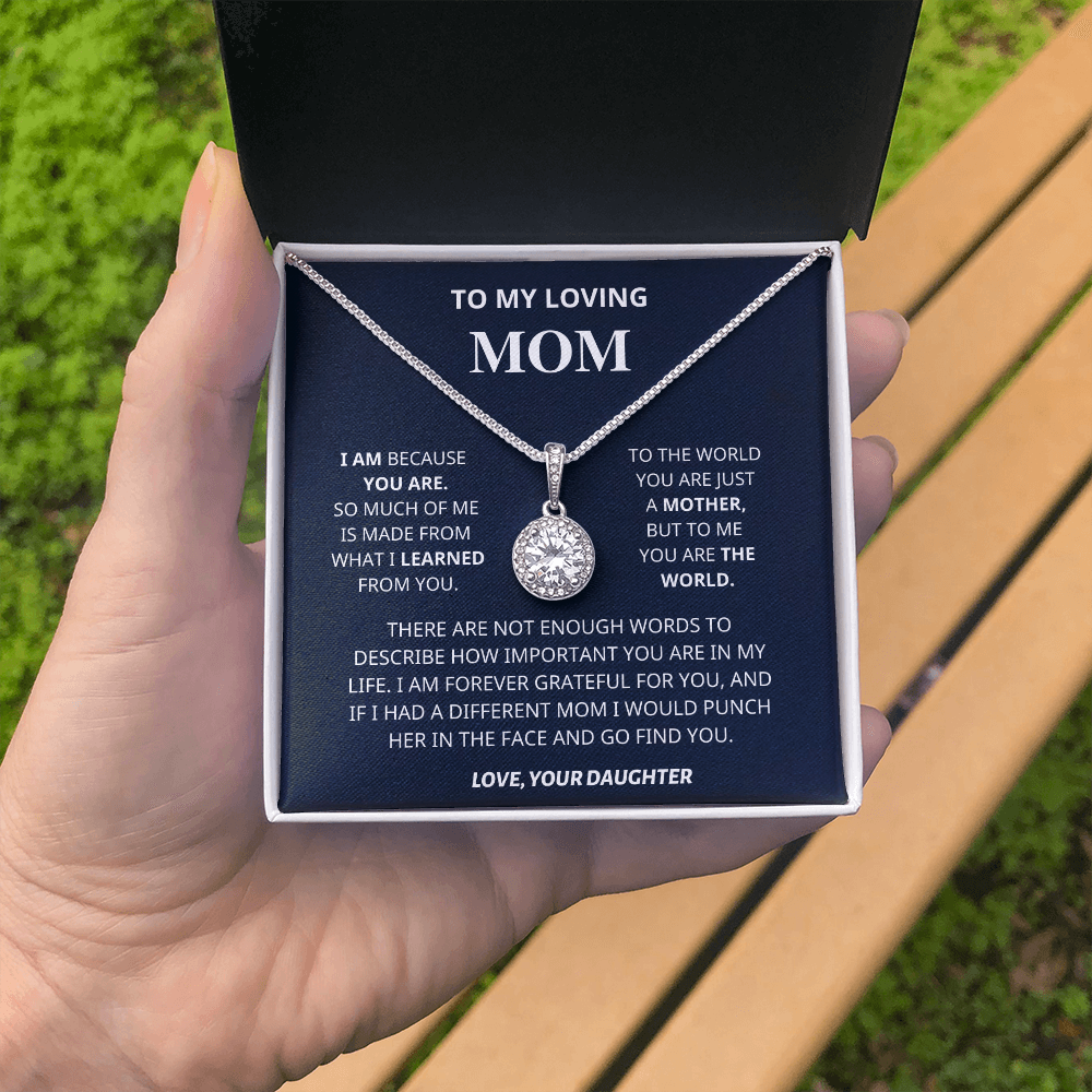 I am Because You Are - Mom Gift