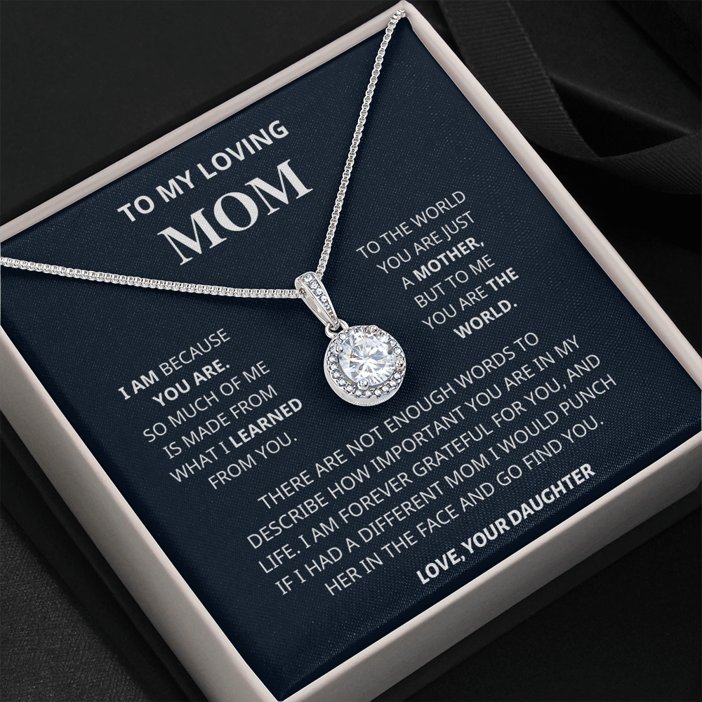 I am Because You Are - Mom Gift