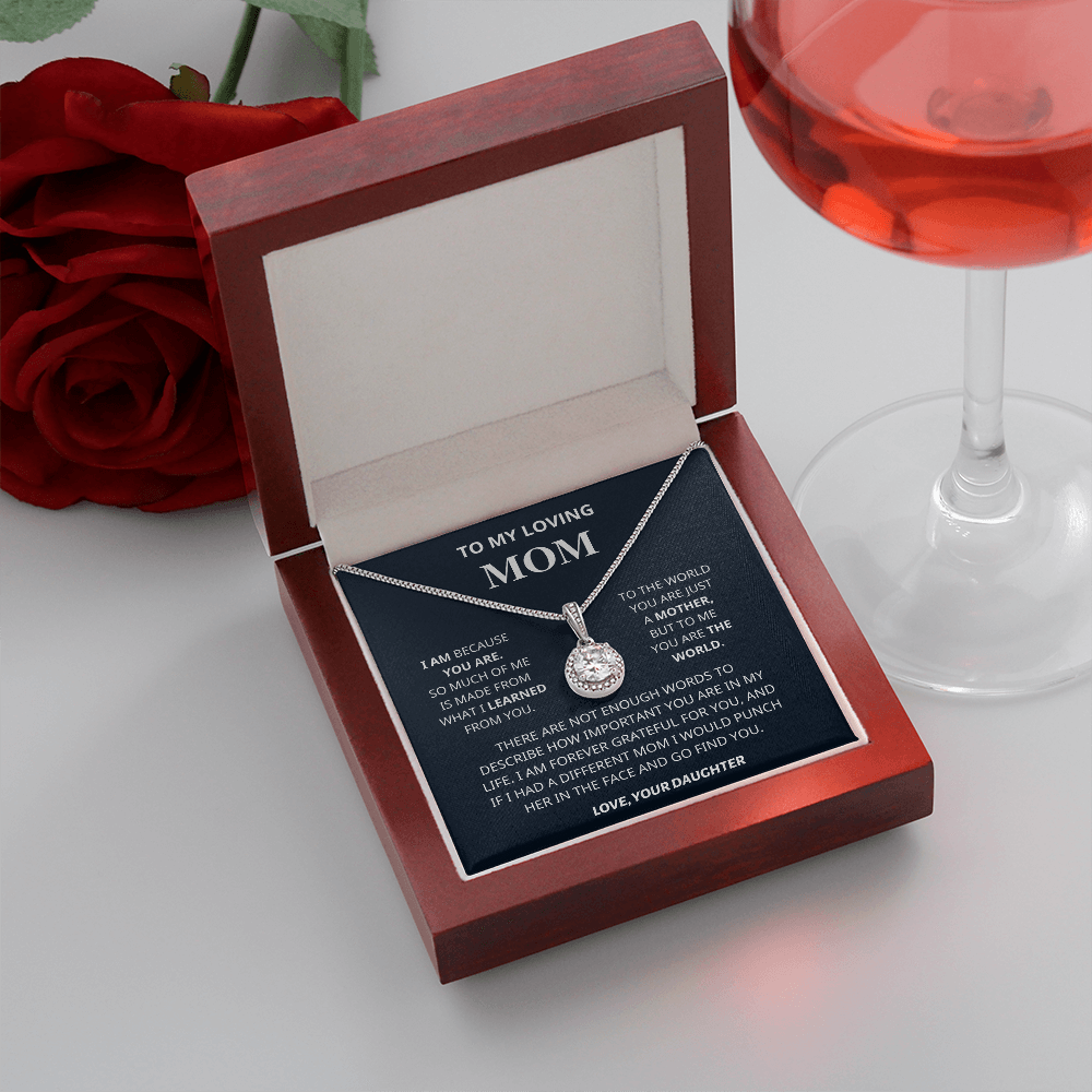 I am Because You Are - Mom Gift