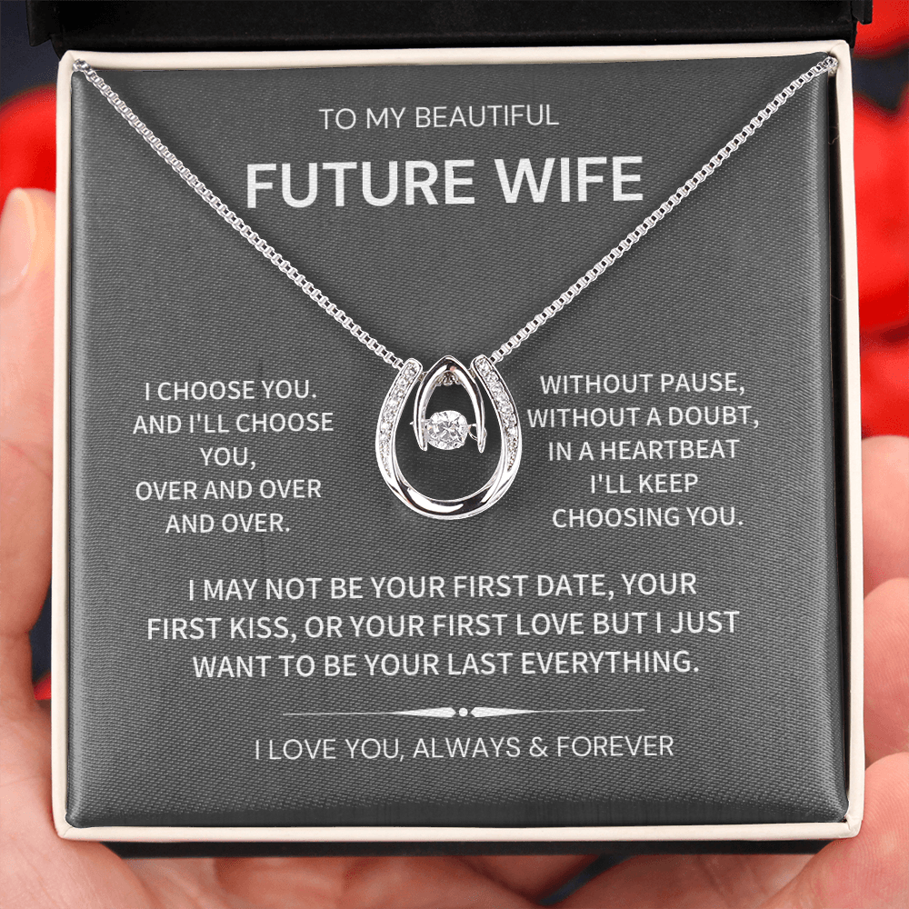 I choose you- Future wife gift