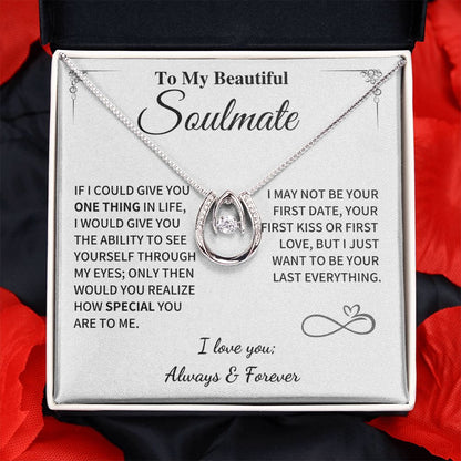 Soulmate Gift- My Last Everything