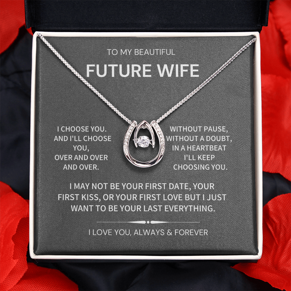 I choose you- Future wife gift