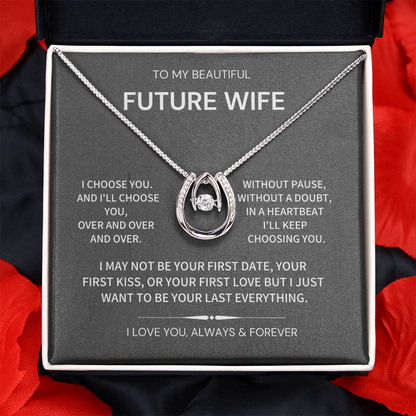 I choose you- Future wife gift
