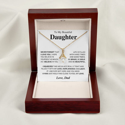 Never forget that I love you - Daughter Gift